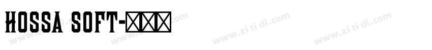 Hossa Soft字体转换